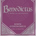 Cover Art for 9780593058626, Benedictus: A Book Of Blessings by O'Donohue, John