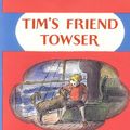 Cover Art for 9780688176778, Tim's Friend Towser by Edward Ardizzone