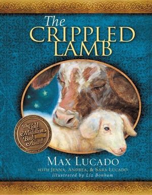 Cover Art for 9781400318070, The Crippled Lamb by Max Lucado