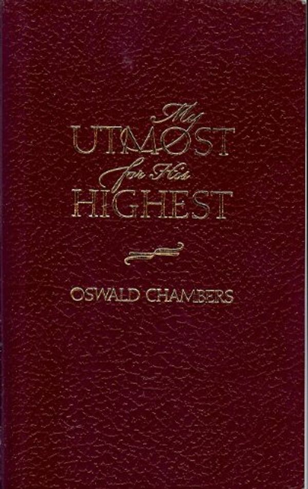 Cover Art for 9781557482204, My Utmost for His Highest by Oswald Chambers