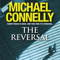 Cover Art for B00NP8GXT6, The Reversal by Michael Connelly