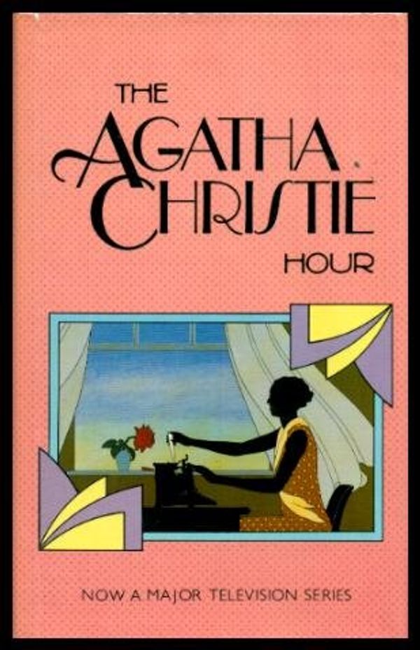 Cover Art for 9780002313315, The Agatha Christie Hour by Agatha Christie