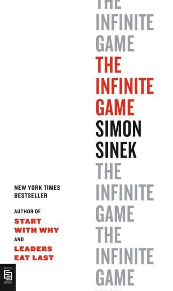 Cover Art for 9780525538837, The Infinite Game by Simon Sinek