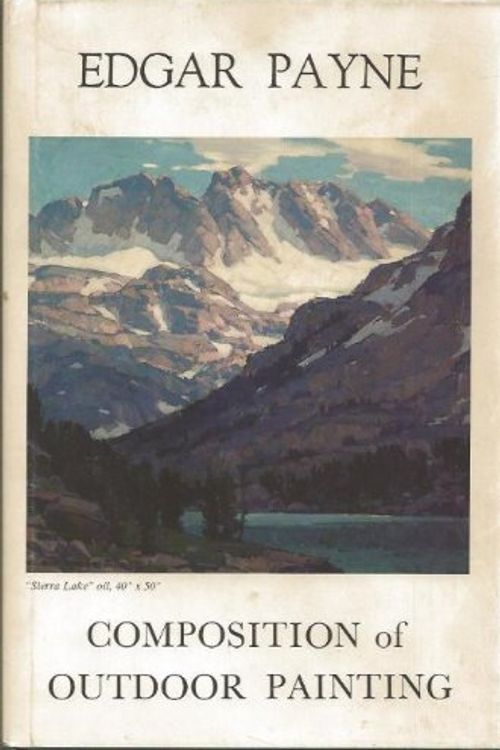 Cover Art for 9780944699027, Composition of Outdoor Painting by Edgar Payne