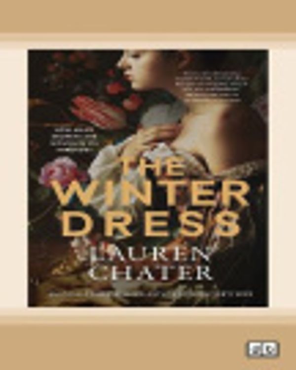 Cover Art for 9780369394996, The Winter Dress by Lauren Chater