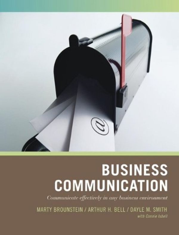 Cover Art for 9780471790778, Business Communication by Marty Brounstein, Arthur H. Bell, Dayle M. Smith