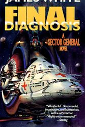 Cover Art for 9780312861483, Final diagnosis by James White