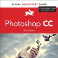 Cover Art for 9780134308890, Photoshop Cc: Visual Quickstart Guide (2015 Release) (Visual QuickStart Guides) by Elaine Weinmann