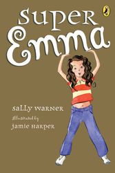 Cover Art for 9780142410882, Super Emma by Sally Warner