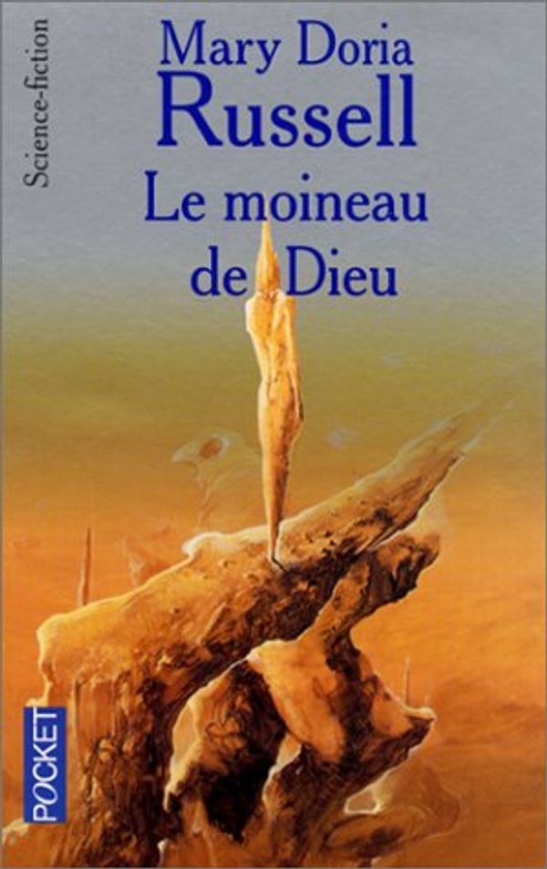 Cover Art for 9782266088015, MOINEAU DE DIEU -LE by Mary Doria Russell