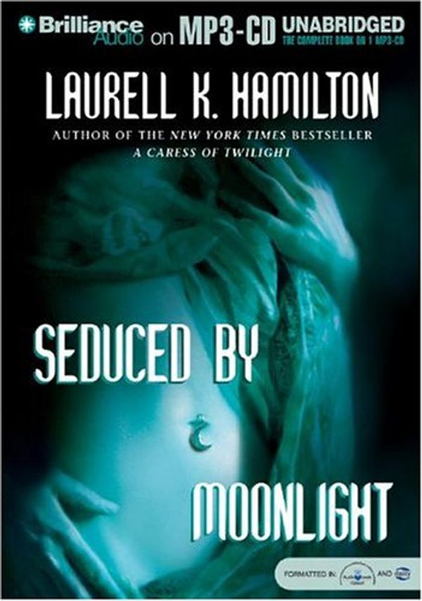 Cover Art for 9781593352714, Seduced by Moonlight by Laurell K. Hamilton