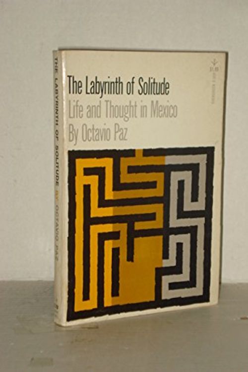 Cover Art for 9780394172422, The Labyrinth of Solitude by Octavio Paz