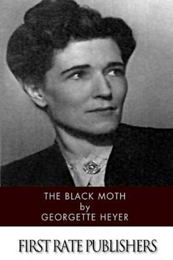 Cover Art for 9781494481681, The Black Moth by Georgette Heyer