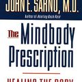 Cover Art for 8601300275338, The Mind/Body Prescription by John Sarno
