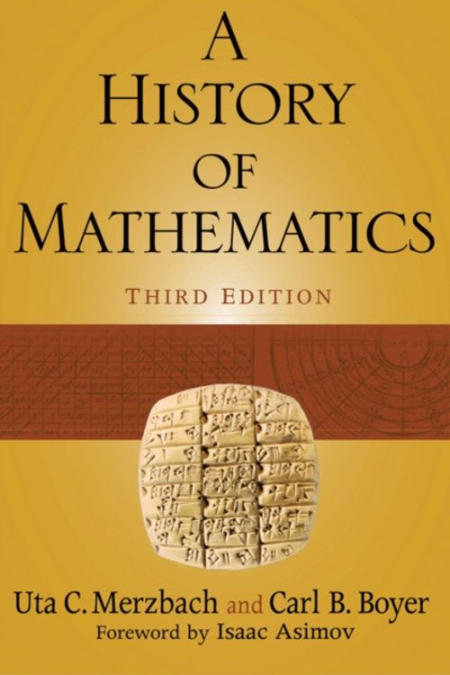 Cover Art for 9780470525487, A History of Mathematics by Carl B. Boyer