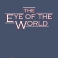 Cover Art for 9780307941152, The Eye of the World by Robert Jordan, Kate Reading Kramer, Michael