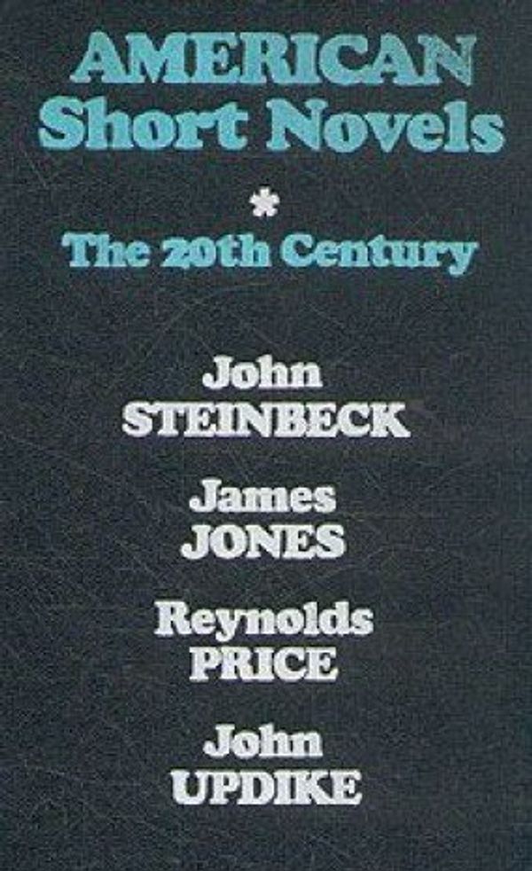 Cover Art for 9785050015181, American Short Novels. The 20th Century by James Jones, Reynolds Price, John Updike John Steinbeck