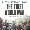 Cover Art for 9780743239608, The First World War by Hew Strachan