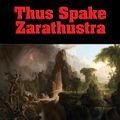 Cover Art for 9781627557955, Thus Spake Zarathustra by Friedrich Wilhelm Nietzsche
