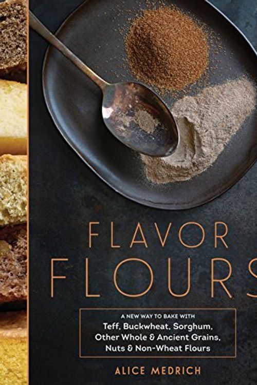 Cover Art for 8601410722852, By Alice Medrich Flavor Flours [Hardcover] by Alice Medrich