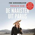 Cover Art for 9789021018737, De naaister uit Parijs: the dressmaker by Rosalie Ham