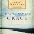 Cover Art for 9781615215119, Transforming Grace by Jerry Bridges