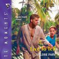 Cover Art for 9781426873591, Live to Tell by Valerie Parv