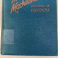 Cover Art for B0006D8HAQ, The Machiavellians: Defenders of Freedom by James Burnham