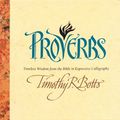 Cover Art for 9780842350341, Proverbs by Timothy R. Botts