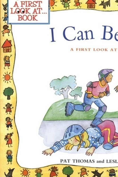 Cover Art for 9780764124600, I Can Be Safe: A First Look at Safety by Pat Thomas