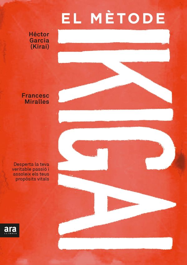 Cover Art for 9788416915378, El mètode ikigai by Francesc Miralles Contijoch, Héctor García Puigcerver