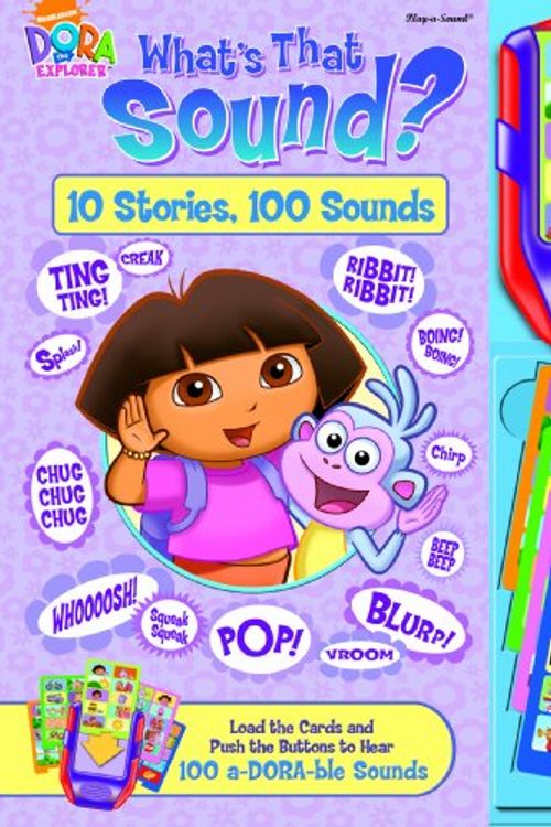 Cover Art for 9781412739740, Dora the Explorer: What's that Sound (10 Stories, 100 Sounds) (Sound Book) by Editors of Publications International Ltd.
