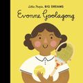 Cover Art for 9780711245860, Evonne Goolagong (Little People, BIG DREAMS (44)) by Sanchez Vegara, Maria Isabel