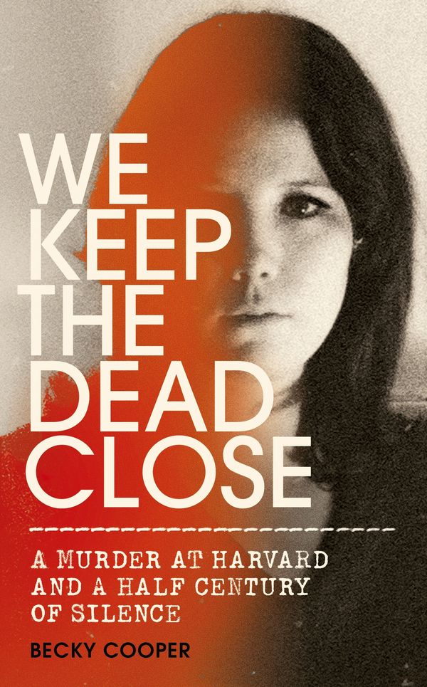Cover Art for 9781785151996, We Keep the Dead Close by Becky Cooper