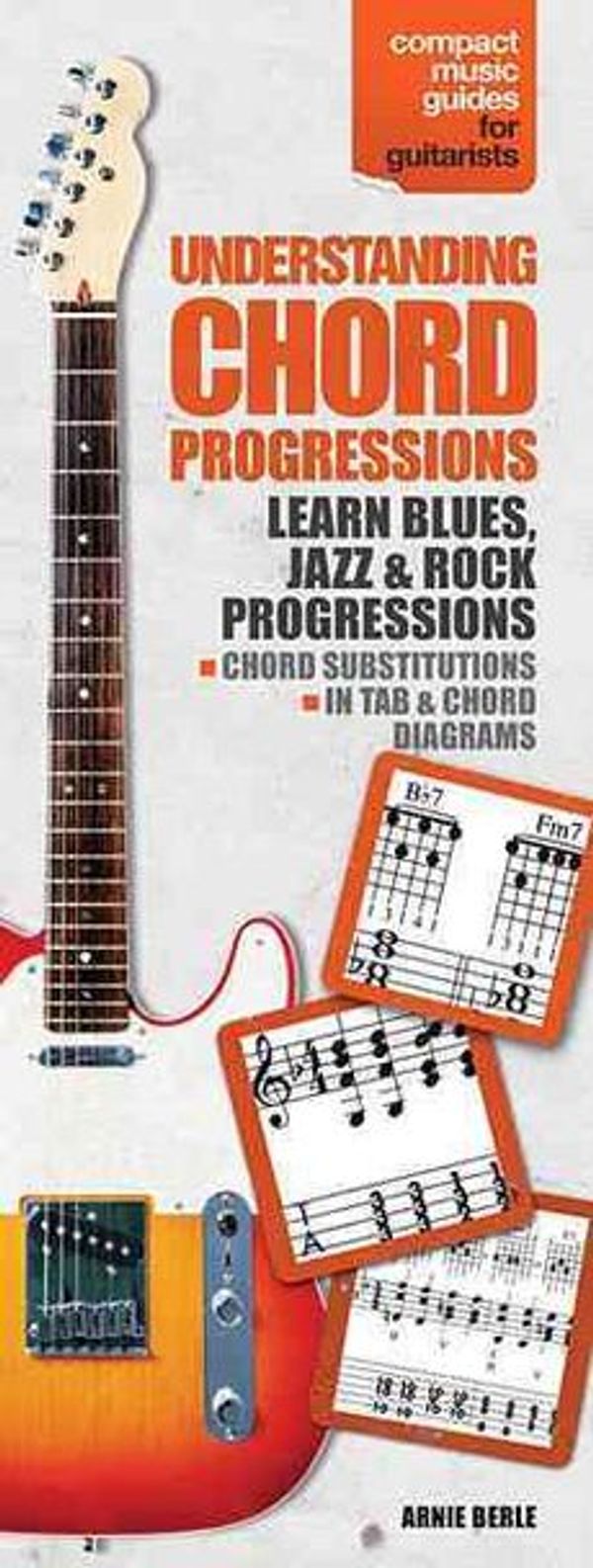 Cover Art for 9780825614880, Understanding Chord Progressions for Guitar by Arnie Berle