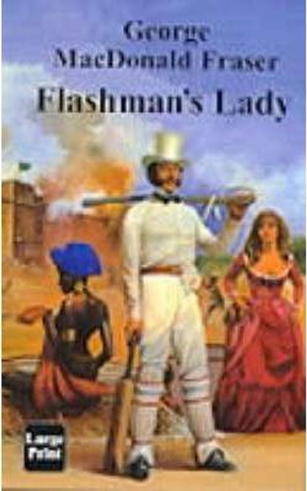 Cover Art for 9781863407601, Flashman's Lady by George MacDonald Fraser