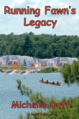 Cover Art for 9780968570654, Running Fawn's Legacy by Michelle Ann Duff