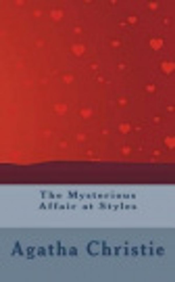 Cover Art for 9781722403171, The Mysterious Affair at Styles by Agatha Christie