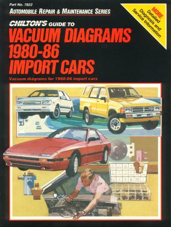 Cover Art for 9780801978227, Chilton's guide to vacuum diagrams, 1980-86 import cars : vacuum diagrams for 1980-86 import cars by Chilton Book Company