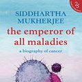 Cover Art for 9780008268978, The Emperor of All Maladies by Siddhartha Mukherjee