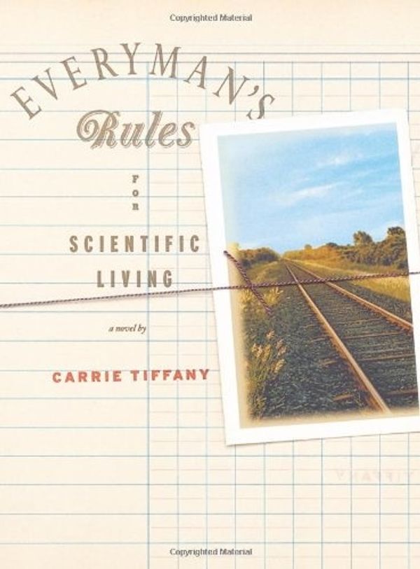 Cover Art for 9780743286374, Everyman's Rules for Scientific Living by Carrie Tiffany