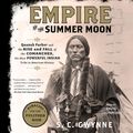 Cover Art for 9781508229568, Empire of the Summer Moon by S C Gwynne