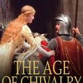 Cover Art for 9781775458395, The Age of Chivalry by Thomas Bulfinch