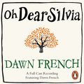 Cover Art for 9781405909105, Oh Dear Silvia by Dawn French