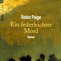 Cover Art for 9783612273574, Ein Federleichter Mord by Robin Paige