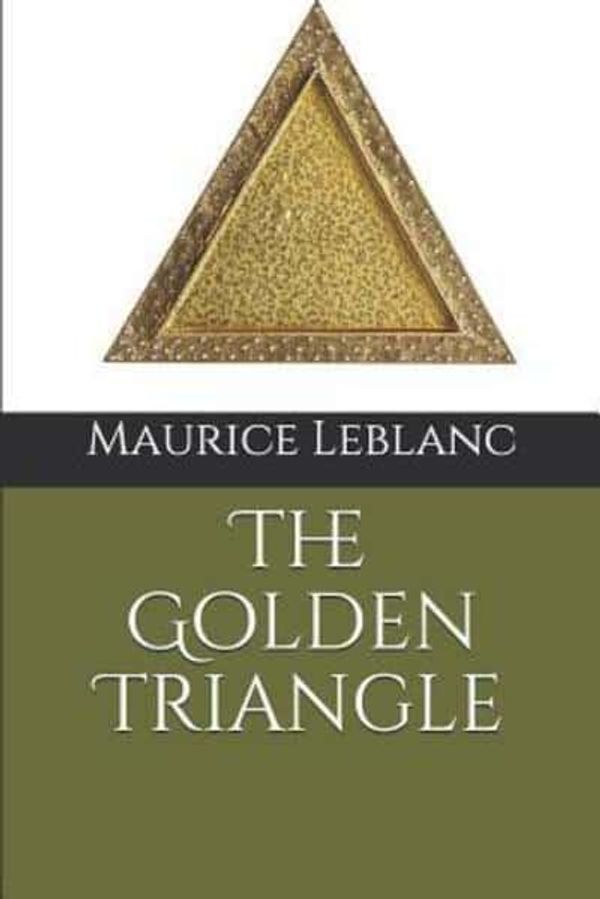 Cover Art for 9781092630788, The Golden Triangle by Maurice LeBlanc
