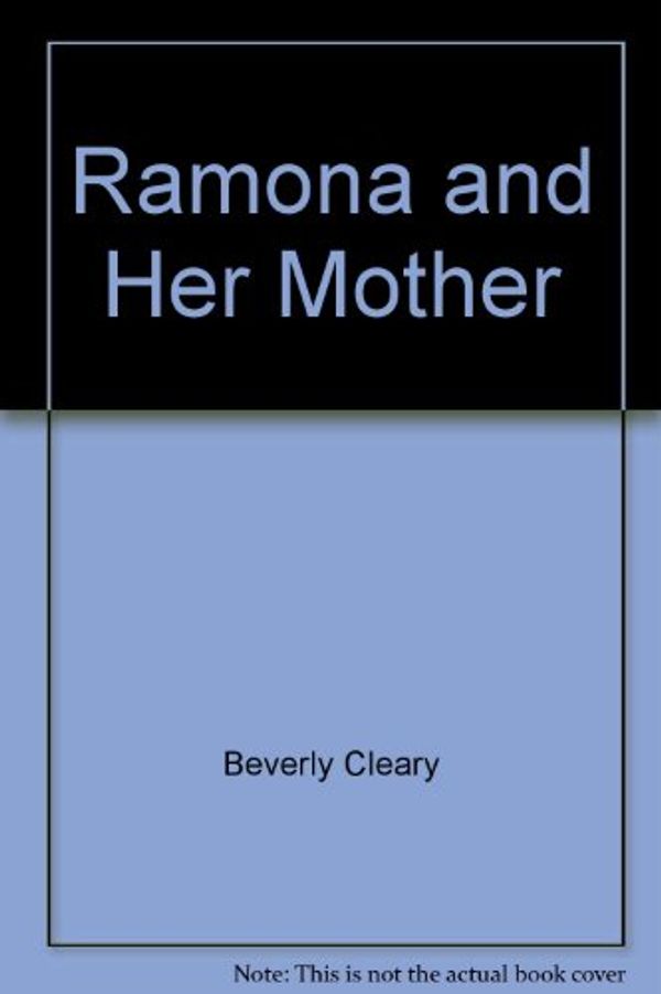 Cover Art for 9780440700074, Ramona and Her Mother by Beverly Cleary