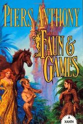Cover Art for 9780812555110, Faun and Games by Anthony Piers