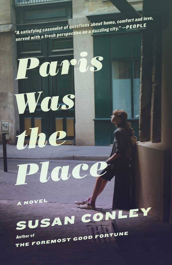 Cover Art for 9780307739872, Paris Was The Place by Susan Conley