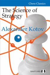 Cover Art for 9781784830793, The Science of Strategy by Alexander Kotov